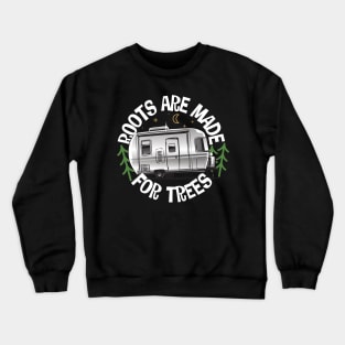 Roots Are Made For Trees Crewneck Sweatshirt